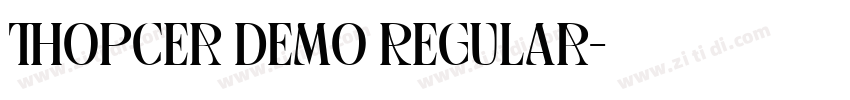 Thopcer Demo Regular字体转换 Thopcer Demo Regular字体转换
